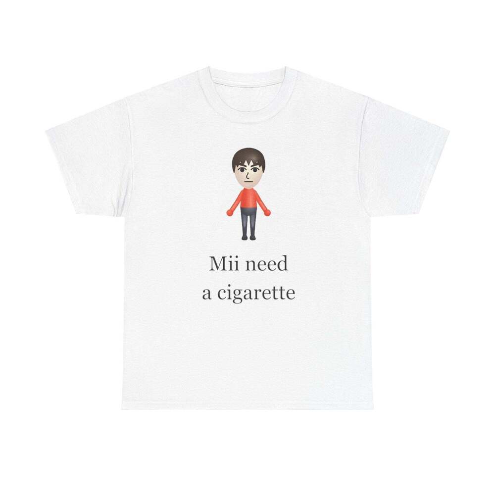 Mii Need A Cigarette Wii Meme Funny T-Shirt